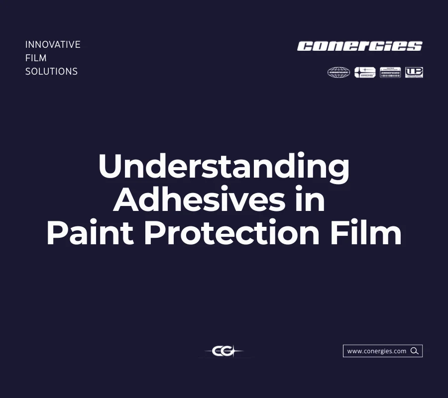 Understanding Adhesives in PPF