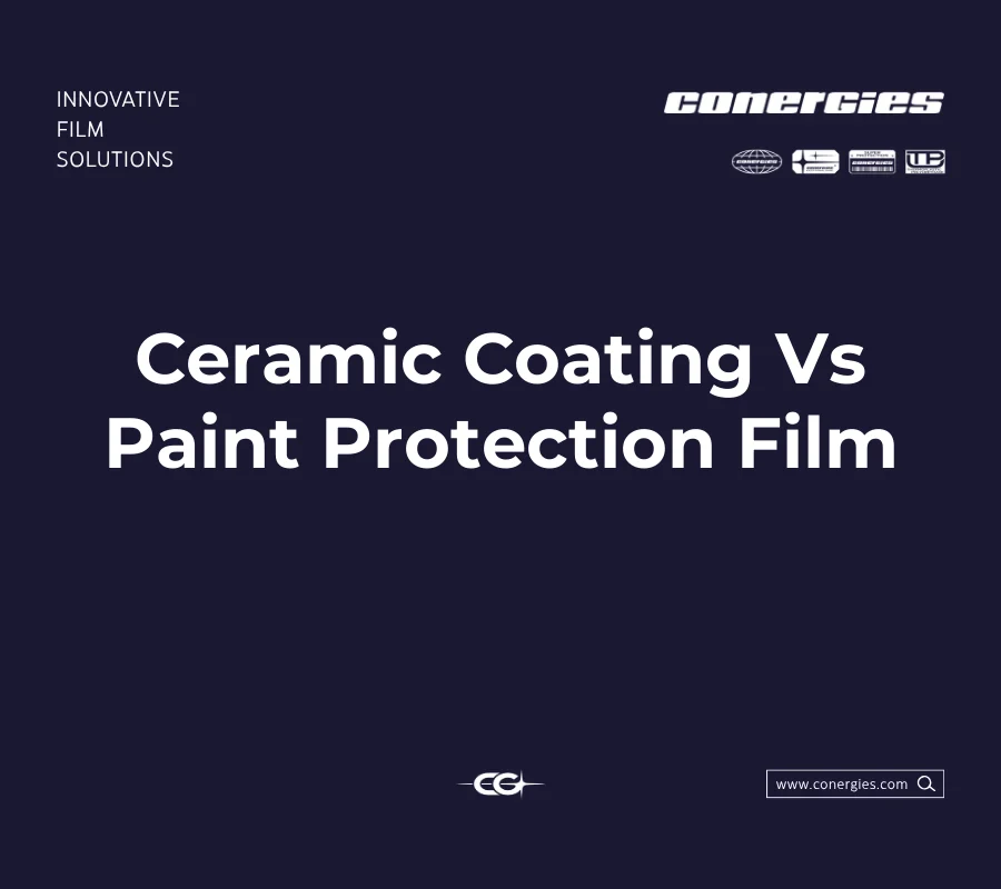 Ceramic Coating Vs Paint Protection Film: Which One Is Better?